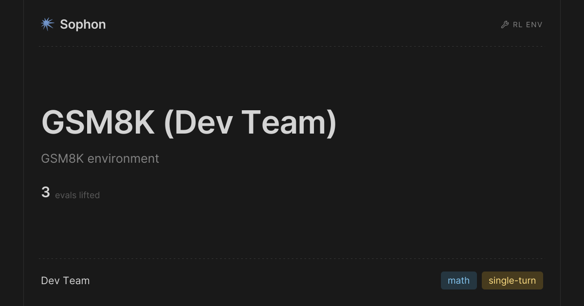 Gsm8k RL Env (Dev Team) · Sophon